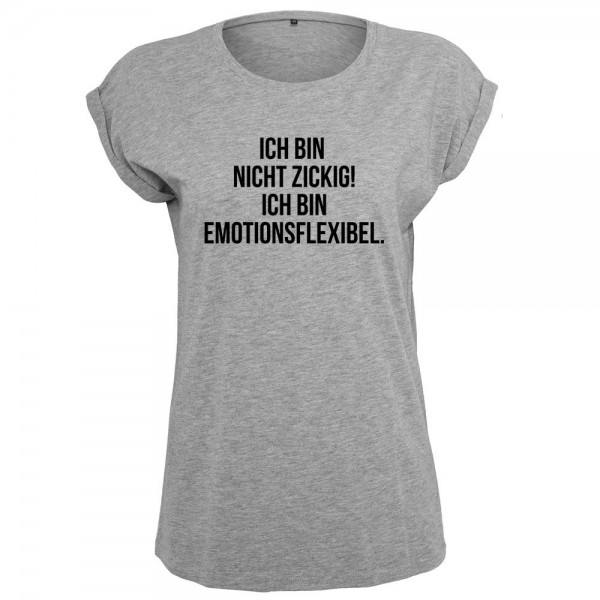 Ich bin nicht zickig emotionsflexibel T-Shirt Frauen Damen Women