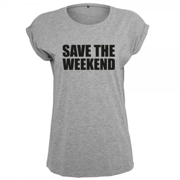Save the weekend T-Shirt Frauen Damen Women