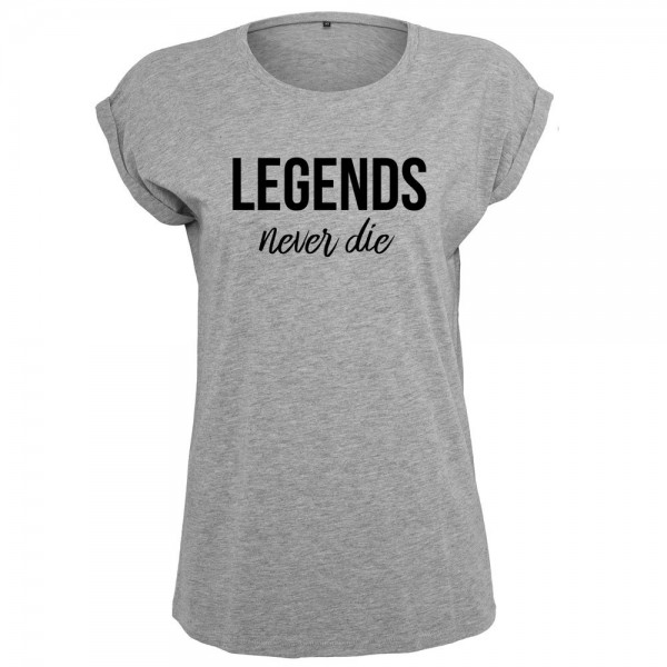 Legends never die T-Shirt Frauen Damen Women